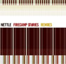 Nettle - Build A Fort Remixes