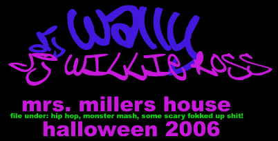 DJ Wally : Mrs Millers House